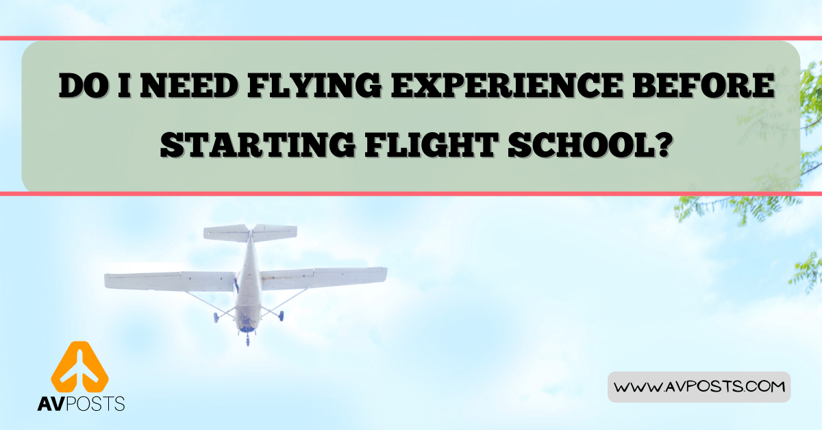 Do I need flying experience before flight school