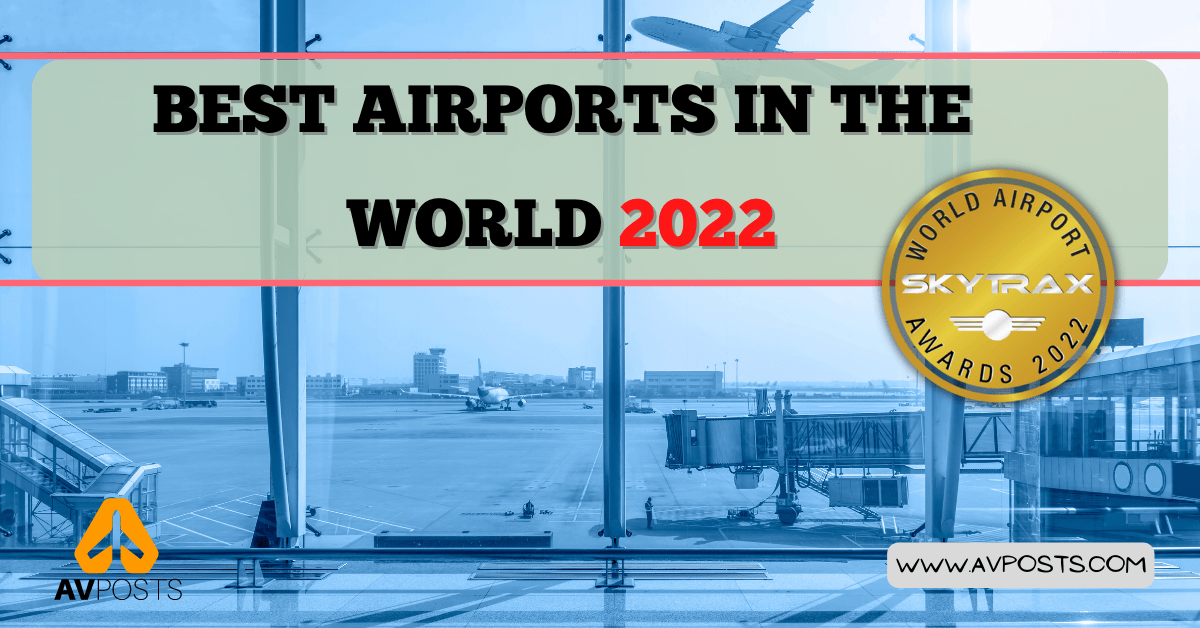 Best Airports In The World 2022